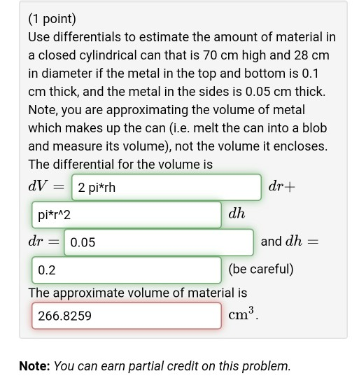 Solved (1 point) Use differentials to estimate the amount of | Chegg.com
