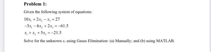 Solved Problem 1: Given The Following System Of Equations: | Chegg.com