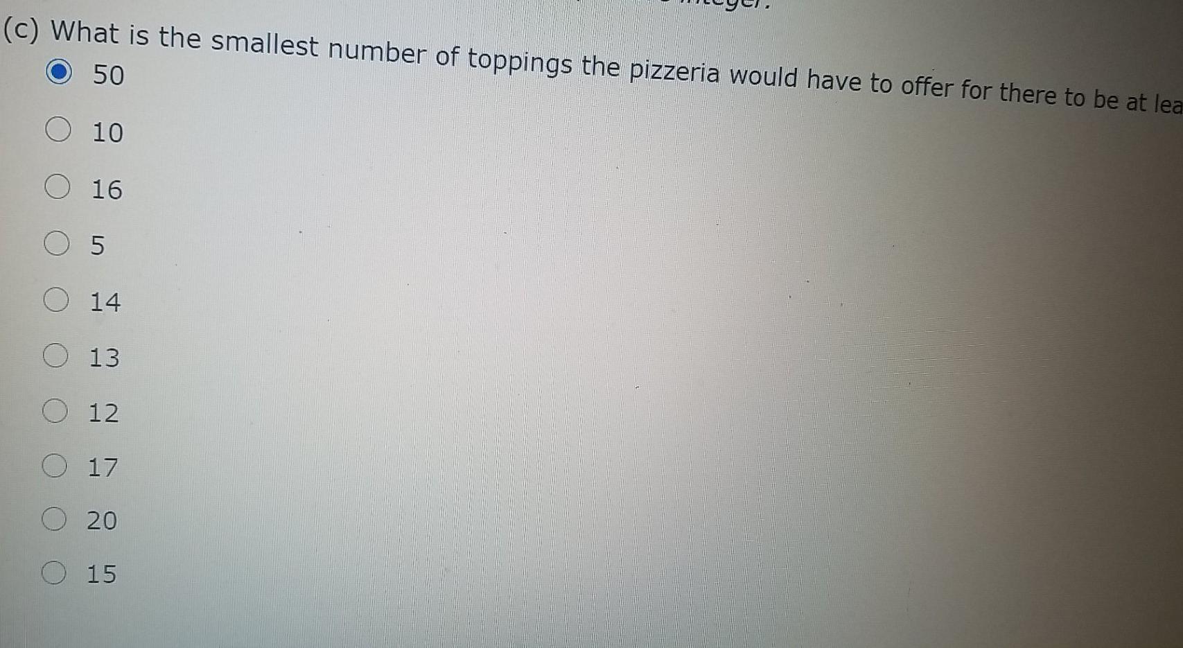 Solved A pizzeria offers ten possible toppings. MY NOTES (a)