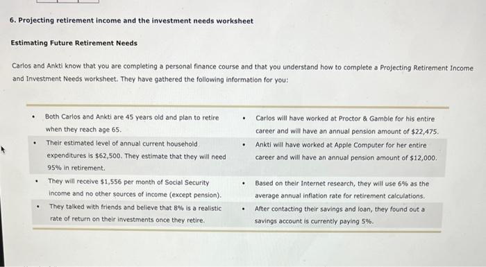 Solved 6. Projecting retirement income and the investment | Chegg.com