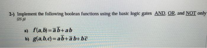 Solved 2-) Implement the following boolean functions using | Chegg.com