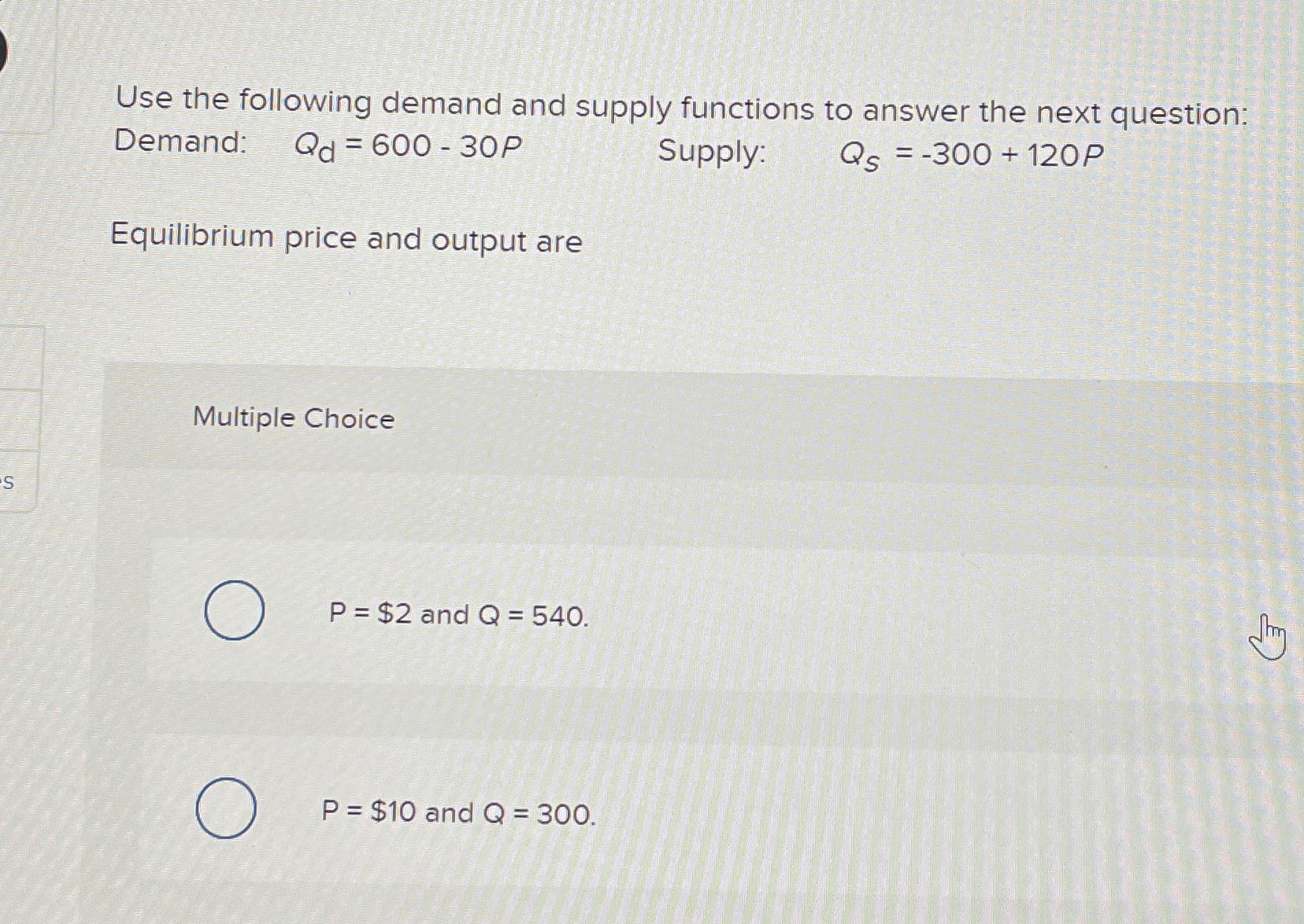 Solved Use the following demand and supply functions to | Chegg.com