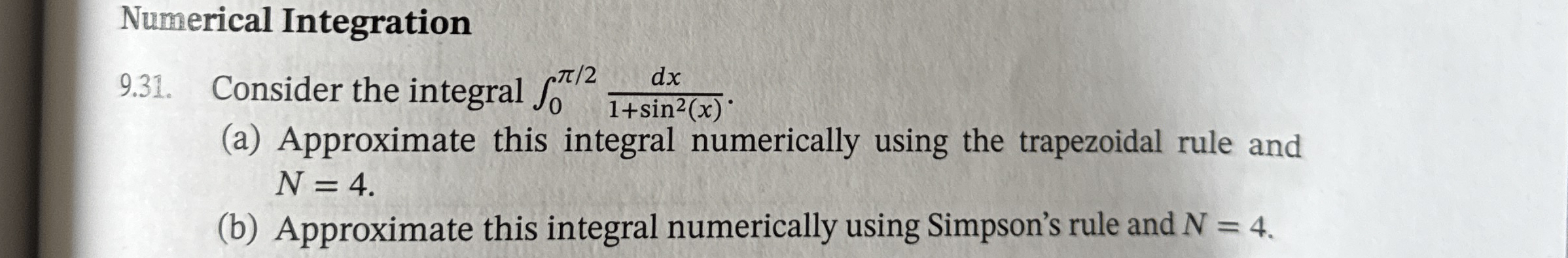 Solved Numerical Integration9.31. ﻿Consider the integral | Chegg.com