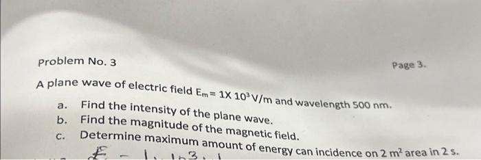 Solved Problem No. 3 Page 3. A plane wave of electric field | Chegg.com