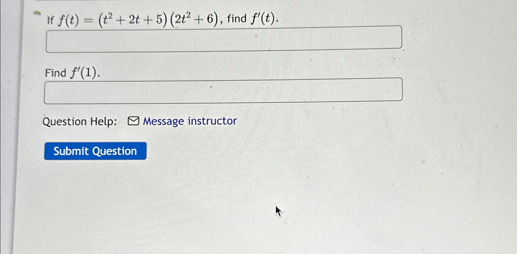 Solved If F T T2 2t 5 2t2 6 ﻿find F T Question