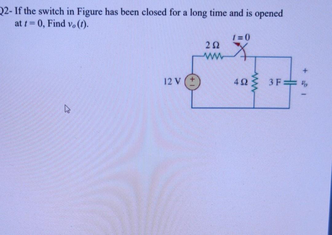 Solved 22- If the switch in Figure has been closed for a | Chegg.com