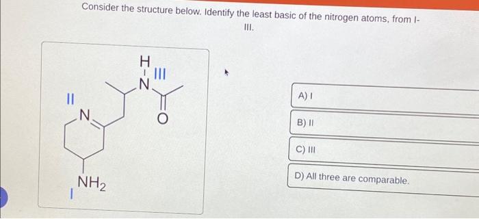 Solved || Consider the structure below. Identify the least | Chegg.com