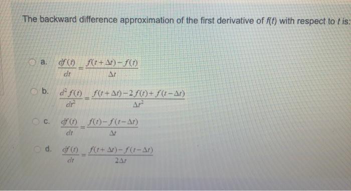 Solved The backward difference approximation of the first | Chegg.com