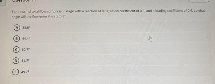 Solved For a normal axial flow compressor stage with a | Chegg.com
