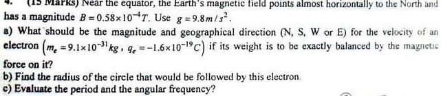 Solved Marks) Near the equator, the Earth's magnetic field | Chegg.com