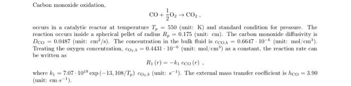 Carbon Monoxide Oxidation, Co+02 +co, Occurs In A 