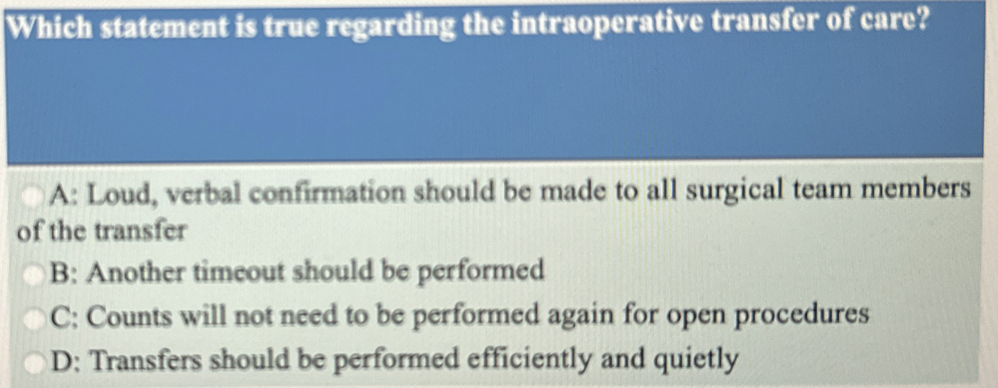 Solved Which statement is true regarding the intraoperative | Chegg.com