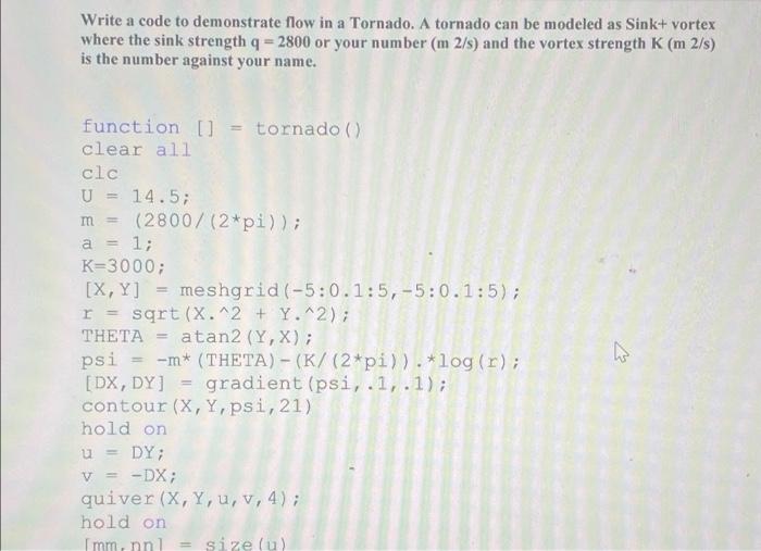 Solved (a) Write a code to demonstrate flow in a Tornado. A | Chegg.com