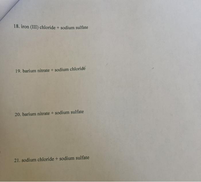 Solved 12. potassium thiocyanate + iron (III) chloride 13.