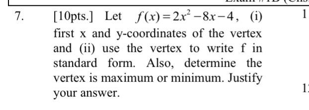 Solved [10 Pts ] Let F X 2x2−8x−4 I First X And