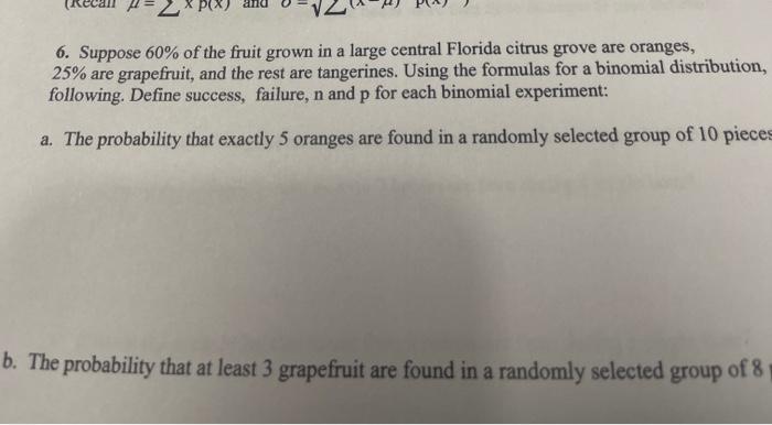 Solved A 6. Suppose 60% Of The Fruit Grown In A Large | Chegg.com