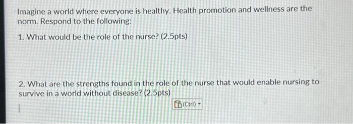 Solved Imagine a world where everyone is healthy. Health | Chegg.com