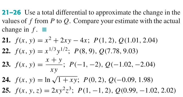 Solved 21-26 Use a total differential to approximate the | Chegg.com