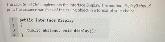 Solved Define a Java class named SportClub that has the | Chegg.com