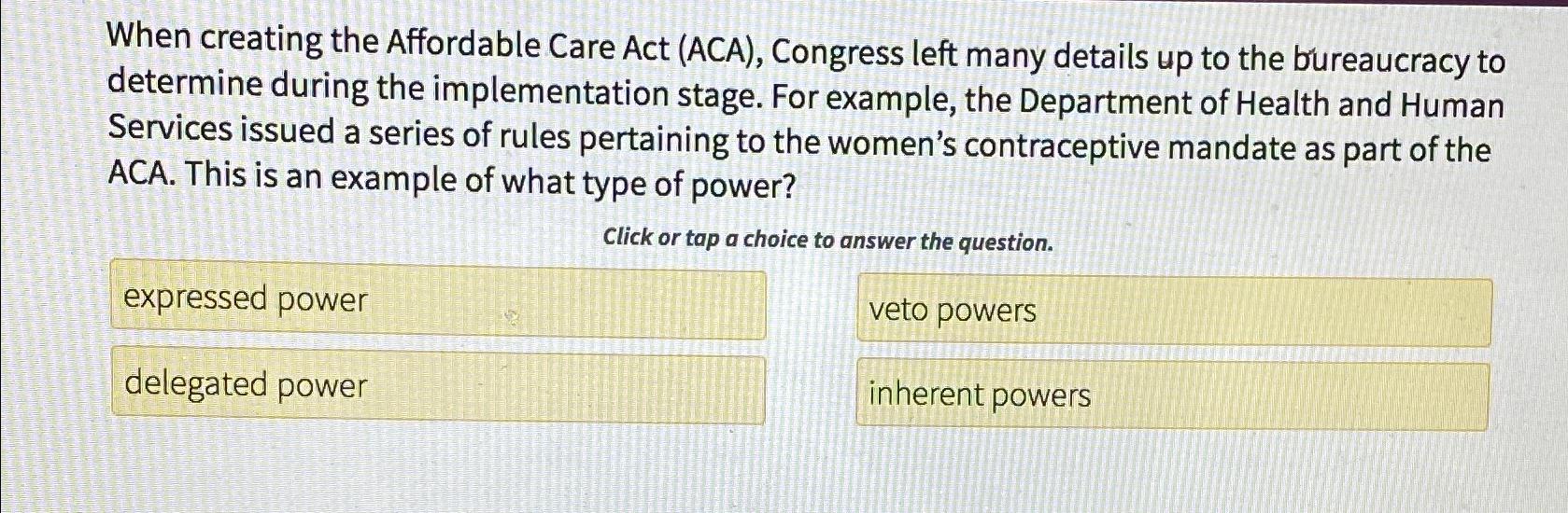 Solved When Creating The Affordable Care Act (ACA), | Chegg.com