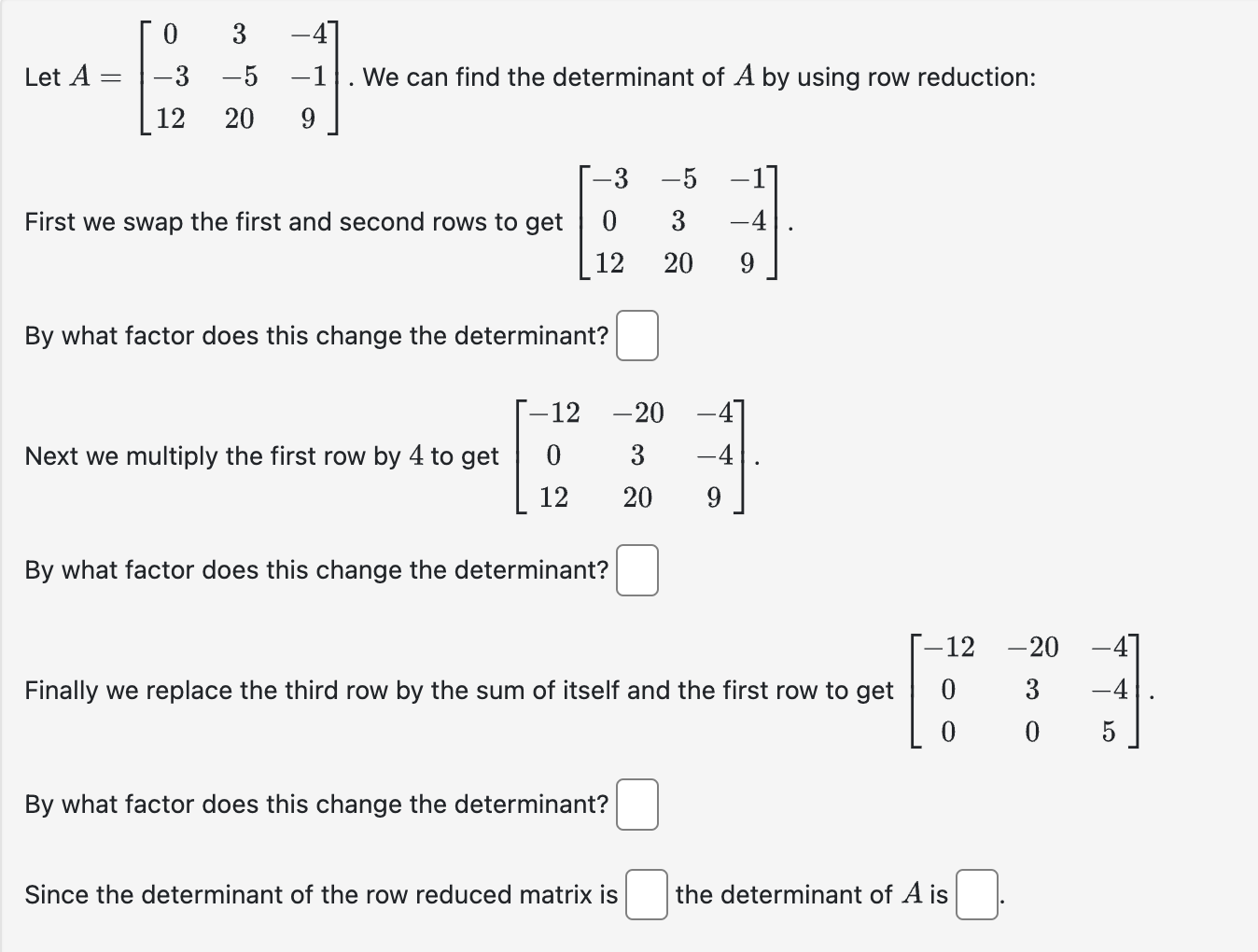 Solved Finally we replace the third row by the sum of itself