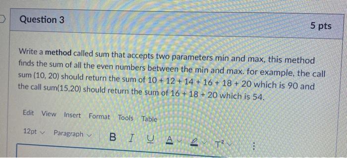 Solved Question 3 5 pts Write a method called sum that | Chegg.com