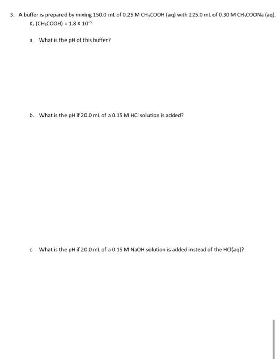 Solved 3. A buffer is prepared by mixing 150.0 ml of 0.25 M | Chegg.com