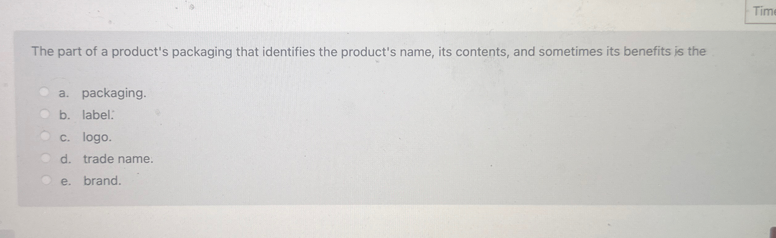 Solved The part of a product's packaging that identifies the | Chegg.com