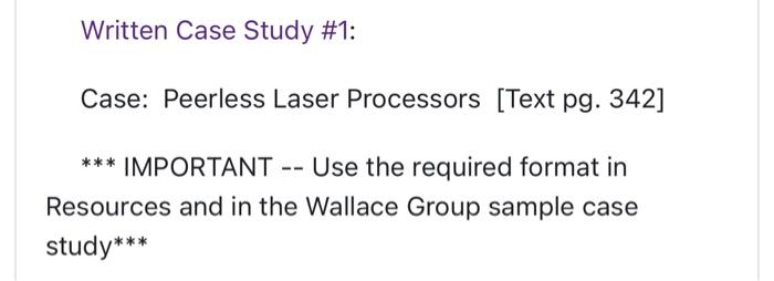 Solved Written Case Study \#1: Case: Peerless Laser | Chegg.com