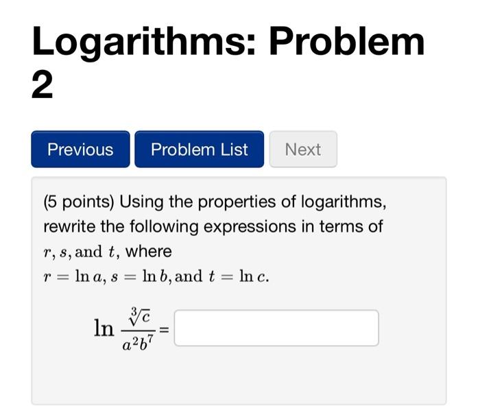 Logarithms: Problem 2 Previous Problem List (5 | Chegg.com