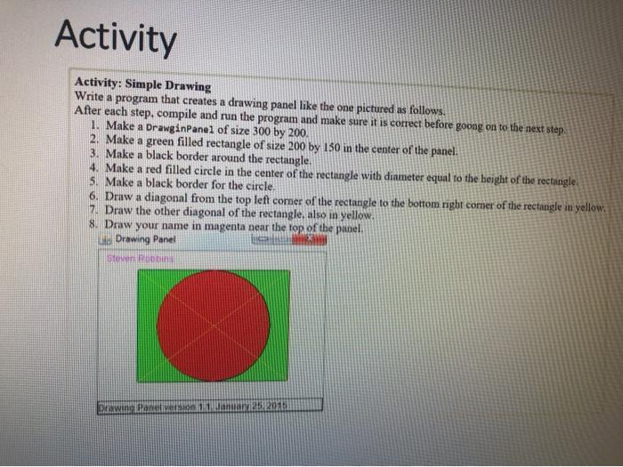 Solved Activity Activity: Simple Drawing Write a program | Chegg.com