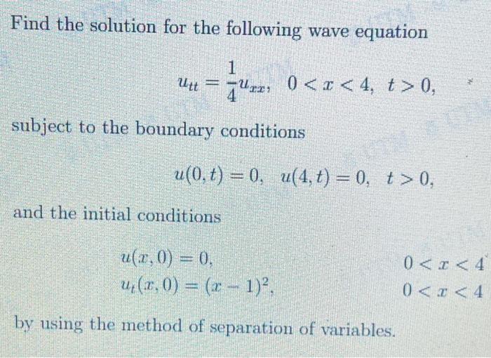 Solved Find the solution for the following wave equation 1 | Chegg.com