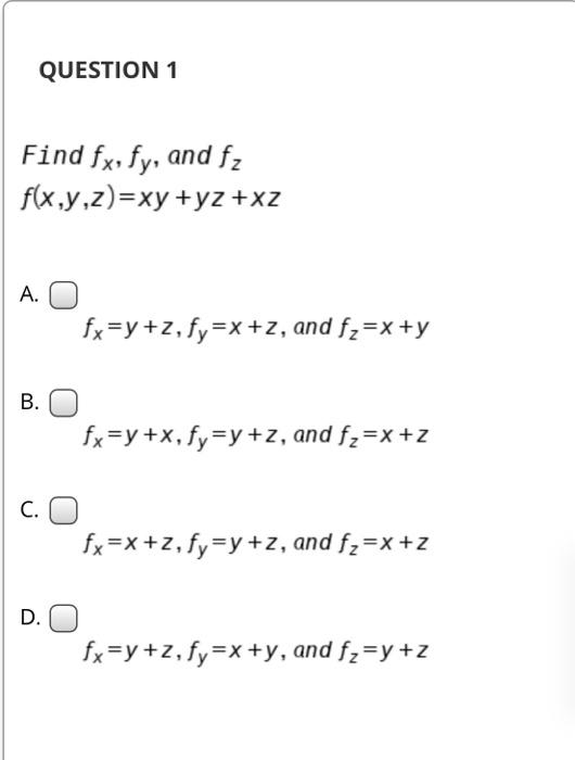 Solved Question 1 Find Fx Fy And Fz F X Y Z Xy Y2 Xz