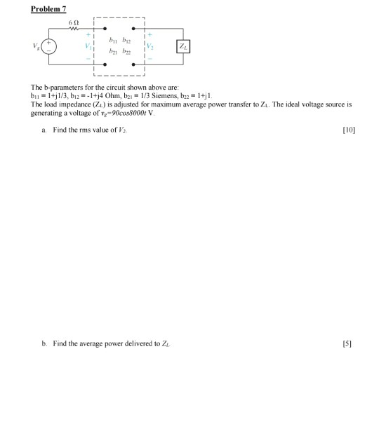 Solved Problem 7 61 Bi Bı2 ZL The B-parameters For The | Chegg.com