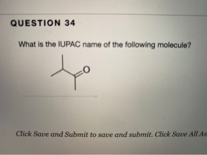 Ucuttunut What Is The Iupac Name Of The Following Chegg 