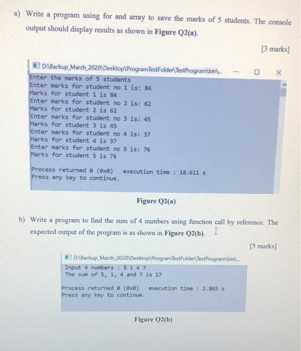 Solved a) Write a program using for and array to save the | Chegg.com