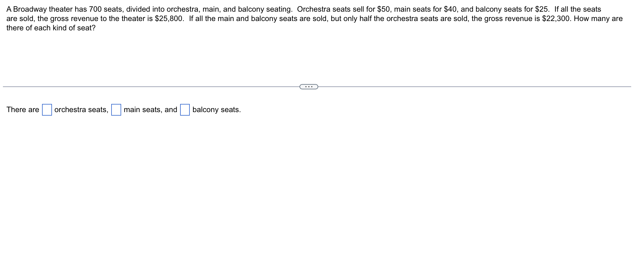Solved Broadway theater has 700 ﻿seats, divided into