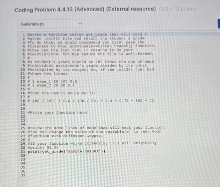 Solved 1 Whrite a function called get grade that wi.11 read | Chegg.com