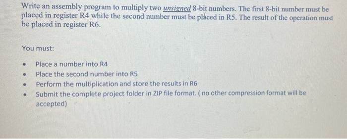 Solved Write an assembly program to multiply two unsigned | Chegg.com