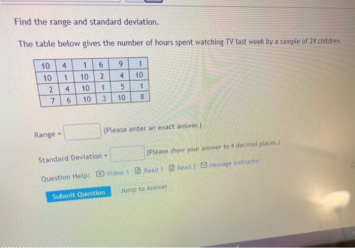 Solved Find the range and standard deviation. The table | Chegg.com