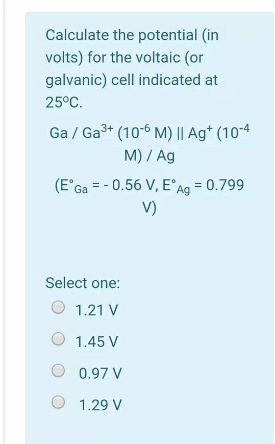 Solved Calculate the potential (in volts) for the voltaic | Chegg.com