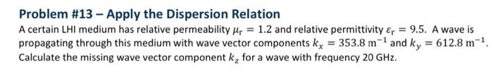 Solved Problem \#13 - Apply the Dispersion Relation A | Chegg.com