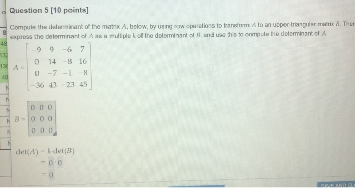 Solved Question 5 10 points Compute the determinant of the