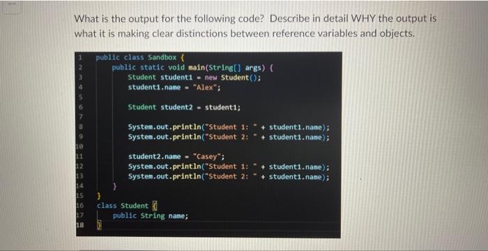 Solved What is the output for the following code? Describe | Chegg.com