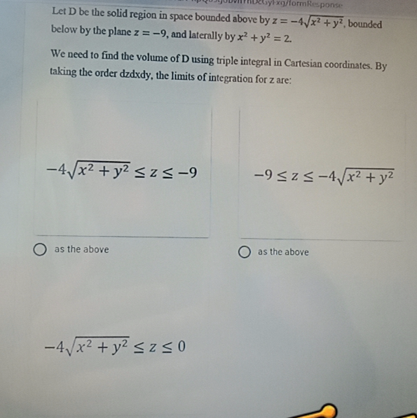 Solved Gylxg/formResponse Let D be the solid region in space | Chegg.com