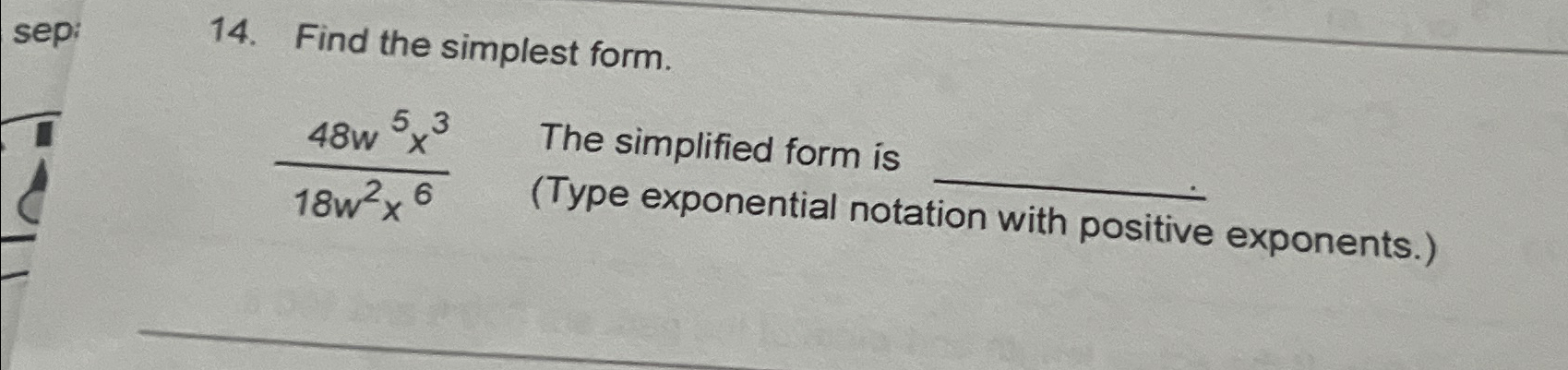 Solved Find the simplest form.48w5x318w2x6The simplified | Chegg.com
