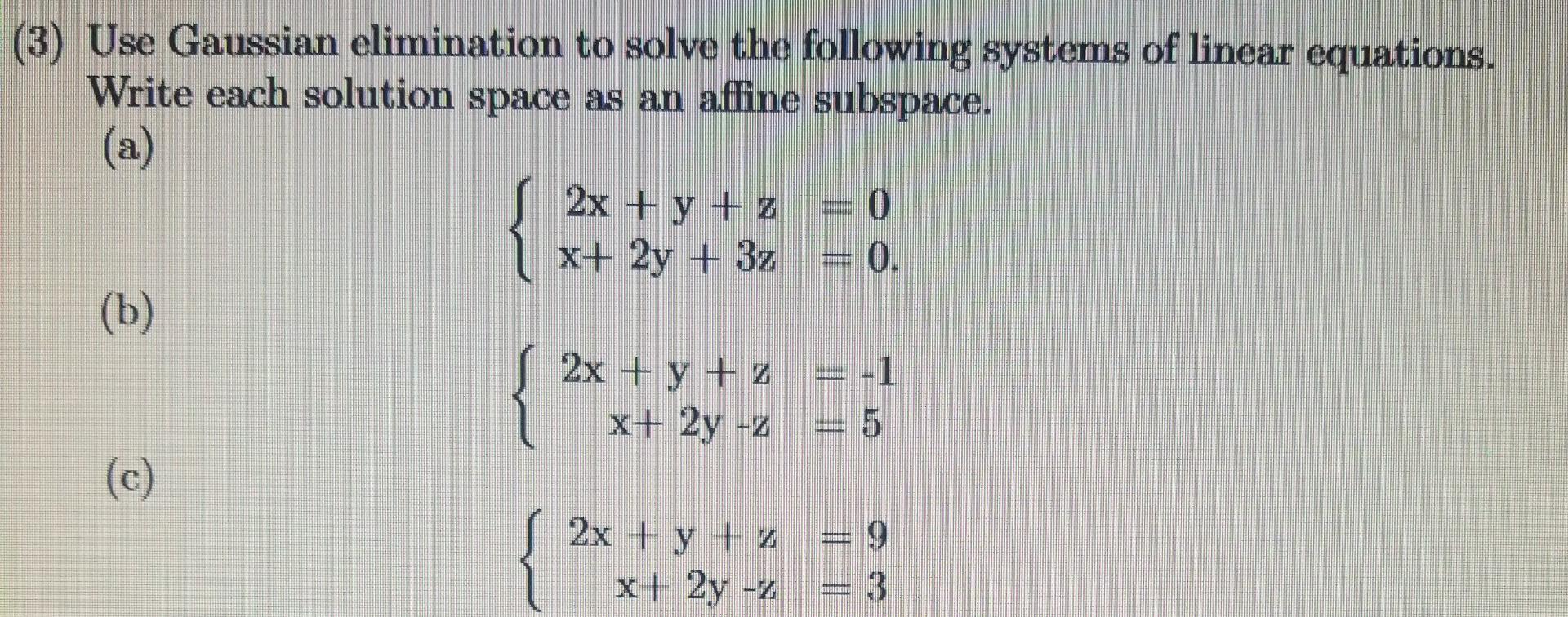 Solved (3) Use Gaussian elimination to solve the following | Chegg.com