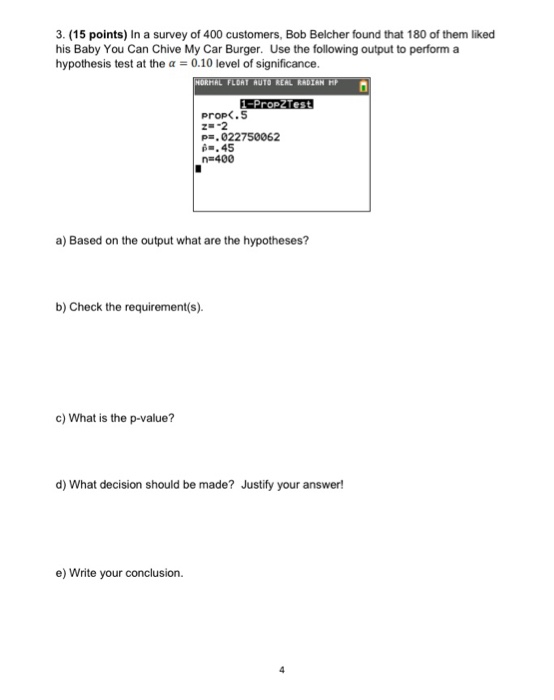 Solved 3. (15 Points) In A Survey Of 400 Customers, Bob | Chegg.com