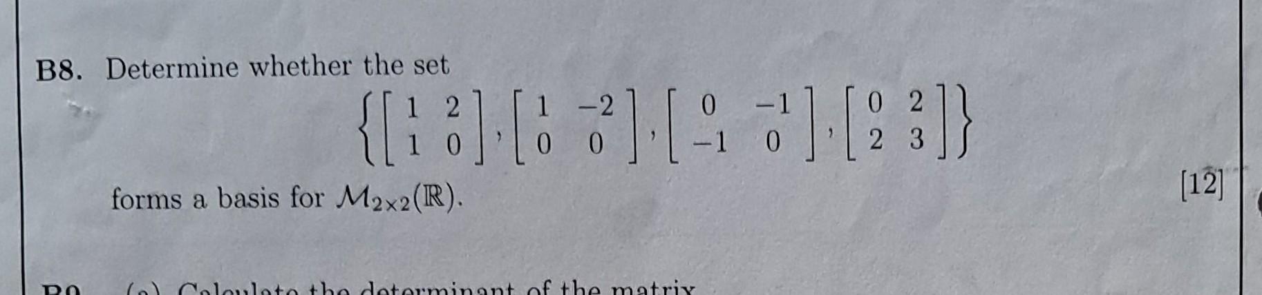 Solved B8. Determine Whether The Set | Chegg.com