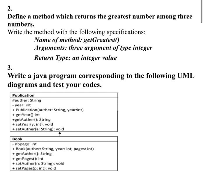 Solved 2. Define a method which returns the greatest number | Chegg.com